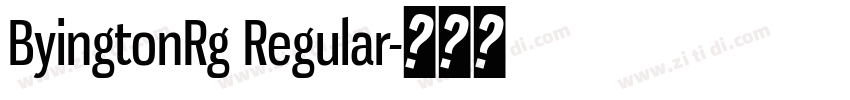 ByingtonRg Regular字体转换